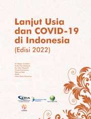 Lanjut Usia dan COVID-19 di Indonesia (Edisi 2022)